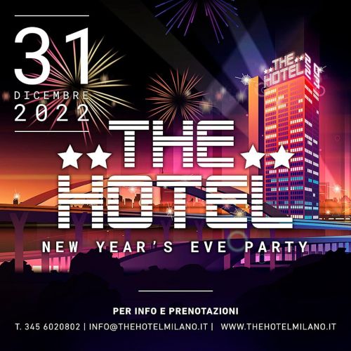 THE HOTEL MILANO - FESTA DI CAPODANNO 2023 KLIMA & THE HUB HOTEL